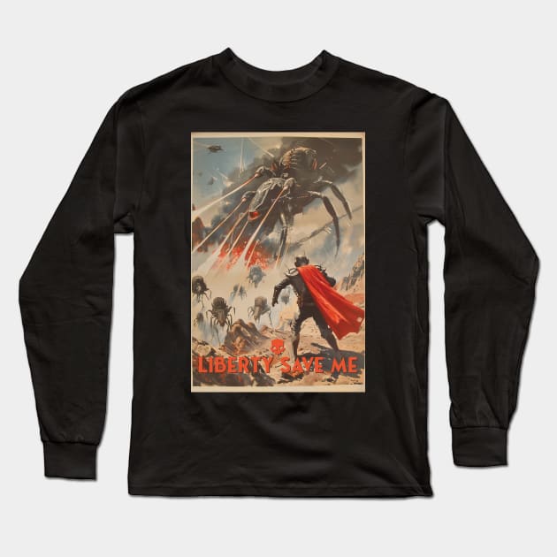 Liberty Save Me - Helldivers 2 inspired Long Sleeve T-Shirt by Astroman_Joe